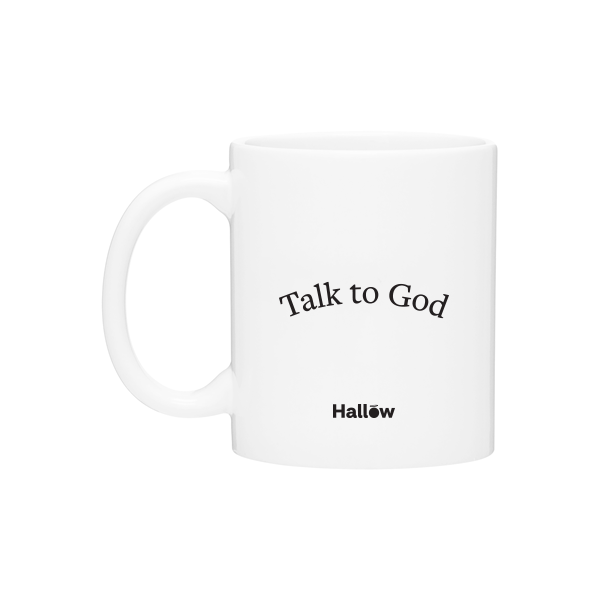 “Take a sip, Talk to God” Mug